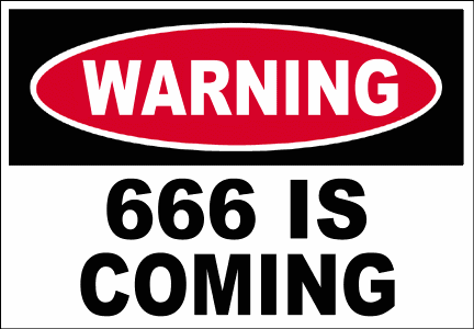 Warning 666 is coming