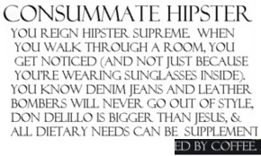 Consummate Hipster
