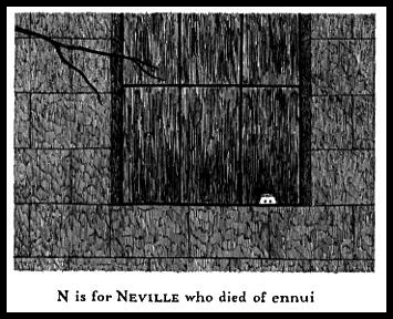 N is for Neville who died of ennui