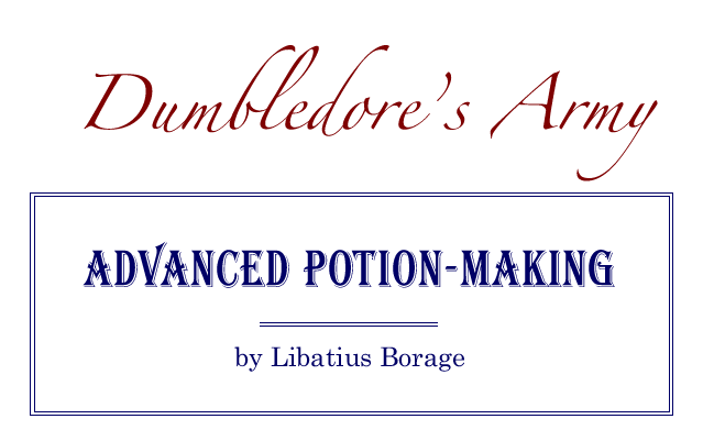 Dumbledore's Army, Advanced Potion Making